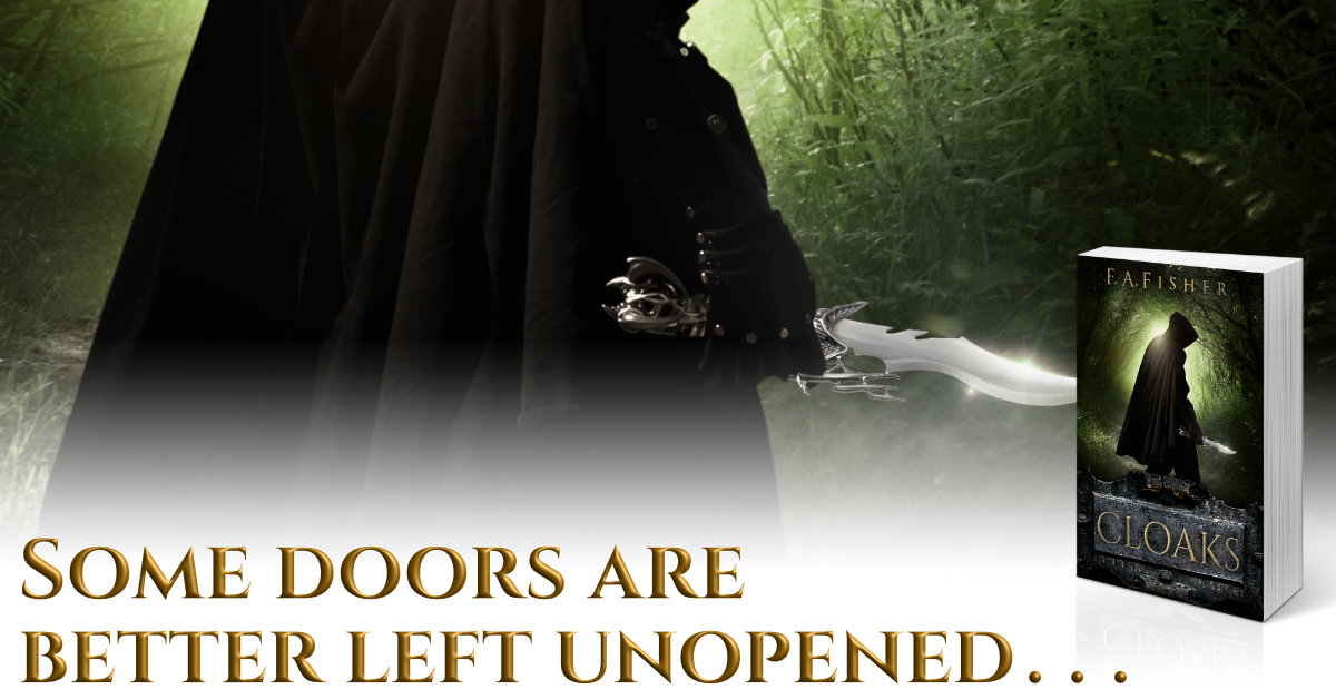 Cloaks by F. A. Fisher. Some doors are better left unopened...